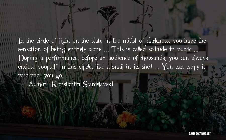 Darkness Before Light Quotes By Konstantin Stanislavski
