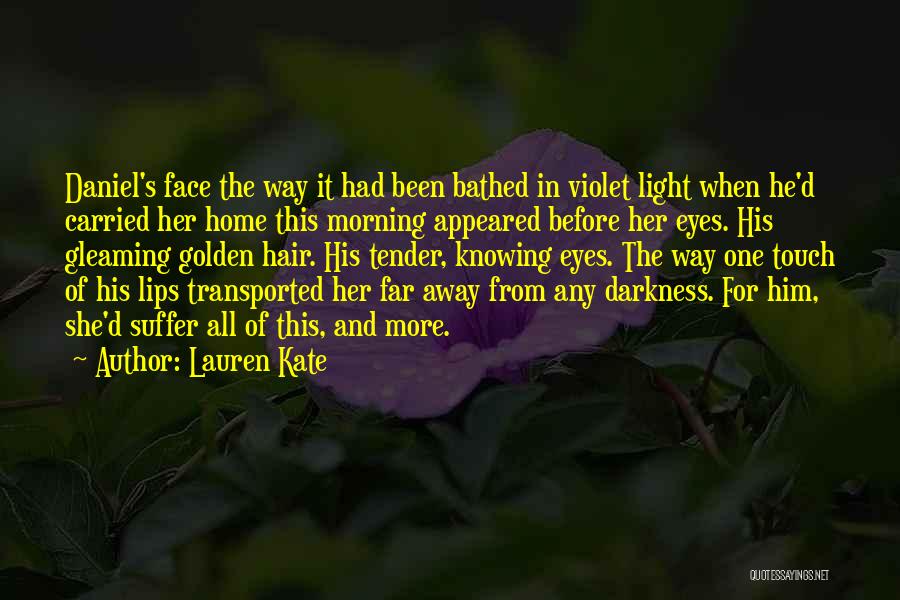 Darkness Before Light Quotes By Lauren Kate