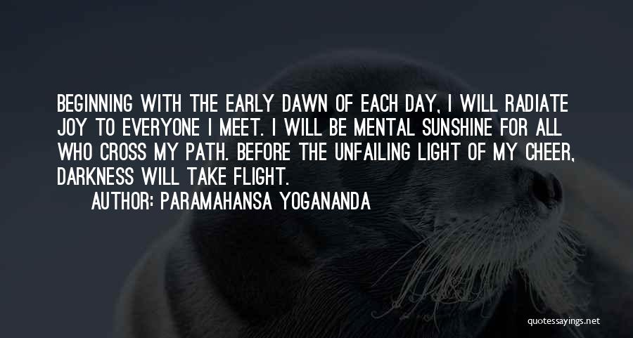 Darkness Before The Dawn Quotes By Paramahansa Yogananda