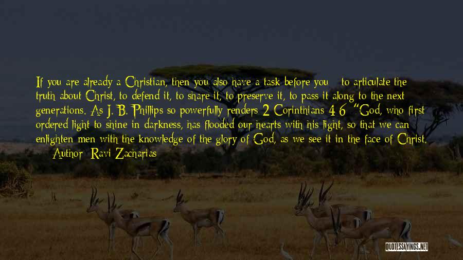 Darkness Before The Light Quotes By Ravi Zacharias