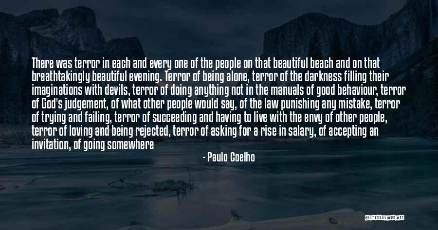 Darkness Being Good Quotes By Paulo Coelho