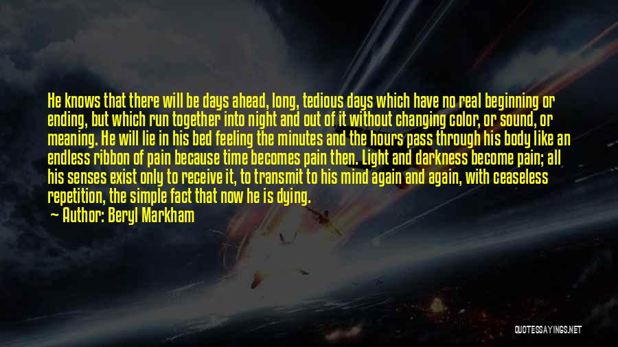 Darkness Exist Quotes By Beryl Markham