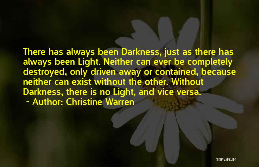 Darkness Exist Quotes By Christine Warren