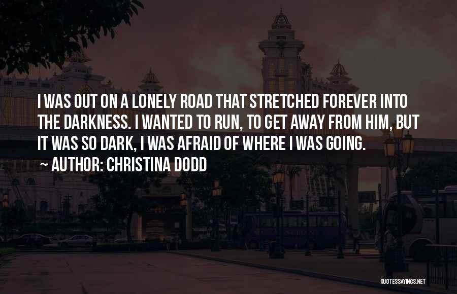 Darkness Falls Quotes By Christina Dodd