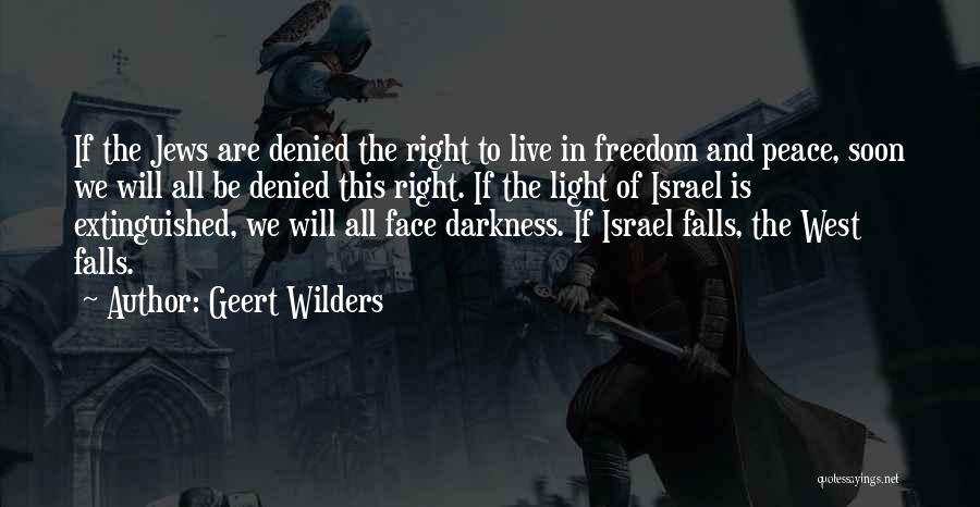 Darkness Falls Quotes By Geert Wilders