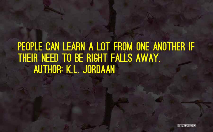 Darkness Falls Quotes By K.L. Jordaan