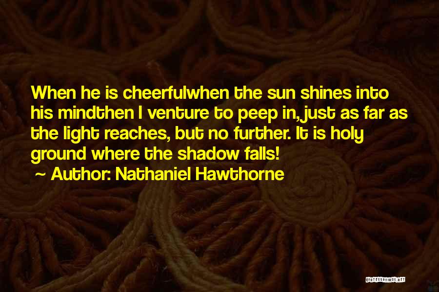 Darkness Falls Quotes By Nathaniel Hawthorne