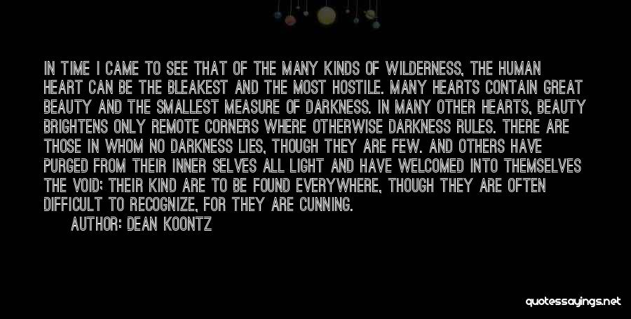 Darkness From Heart Of Darkness Quotes By Dean Koontz
