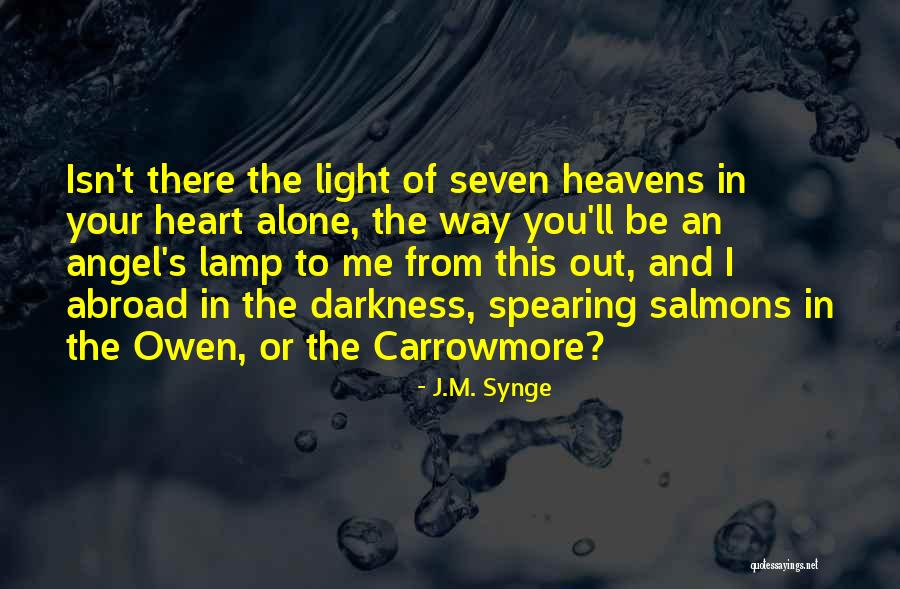 Darkness From Heart Of Darkness Quotes By J.M. Synge