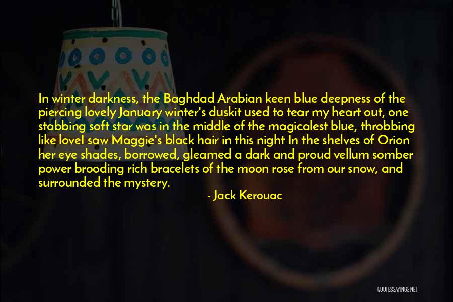 Darkness From Heart Of Darkness Quotes By Jack Kerouac