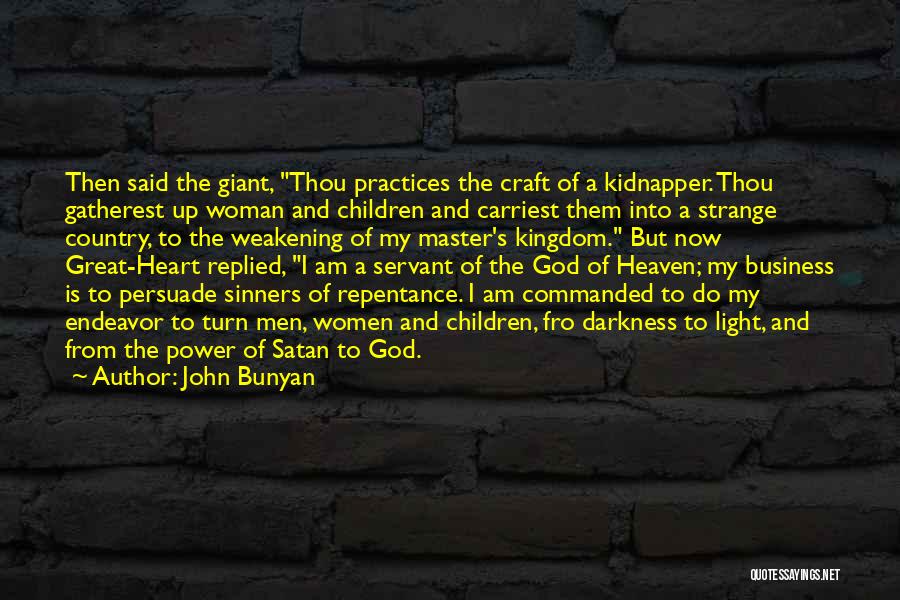 Darkness From Heart Of Darkness Quotes By John Bunyan