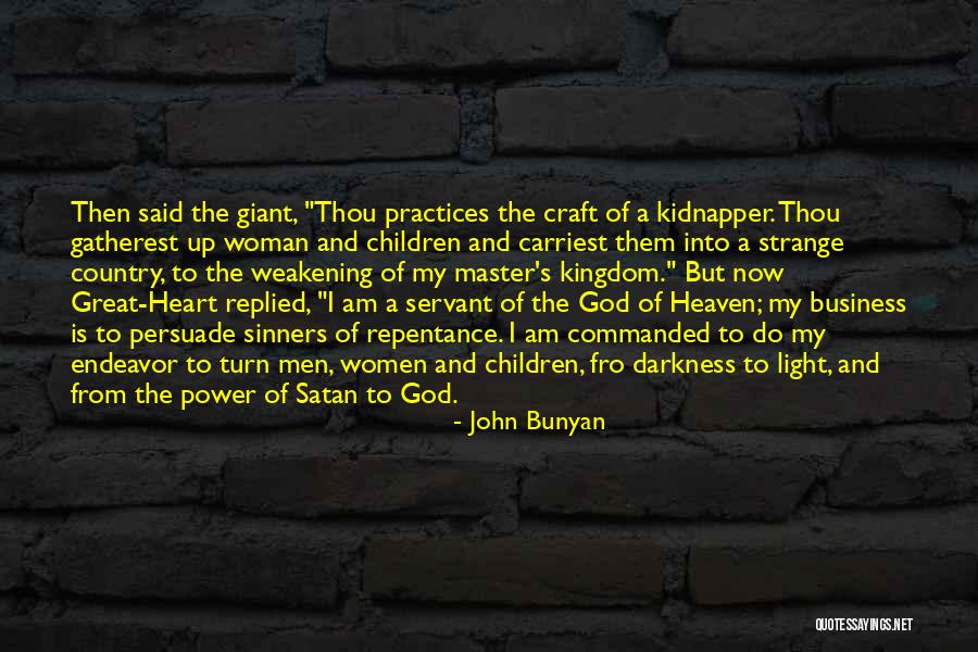 Darkness From Heart Of Darkness Quotes By John Bunyan