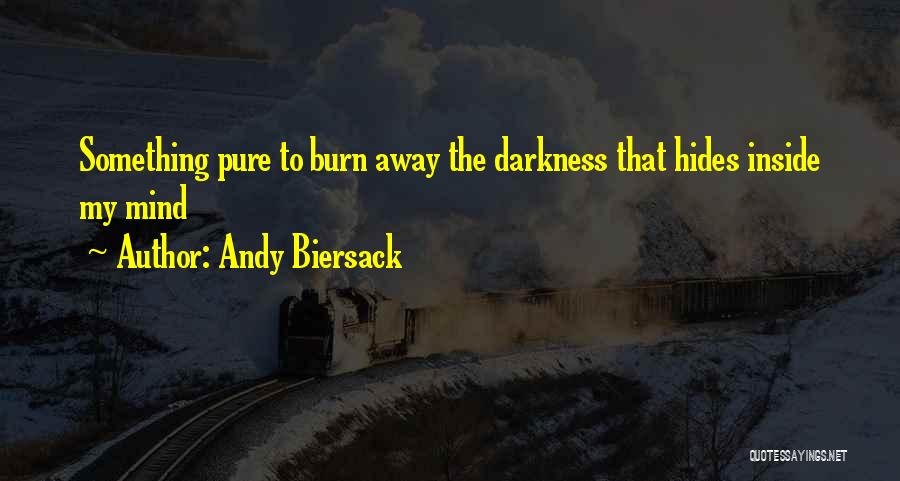 Darkness Hides Quotes By Andy Biersack