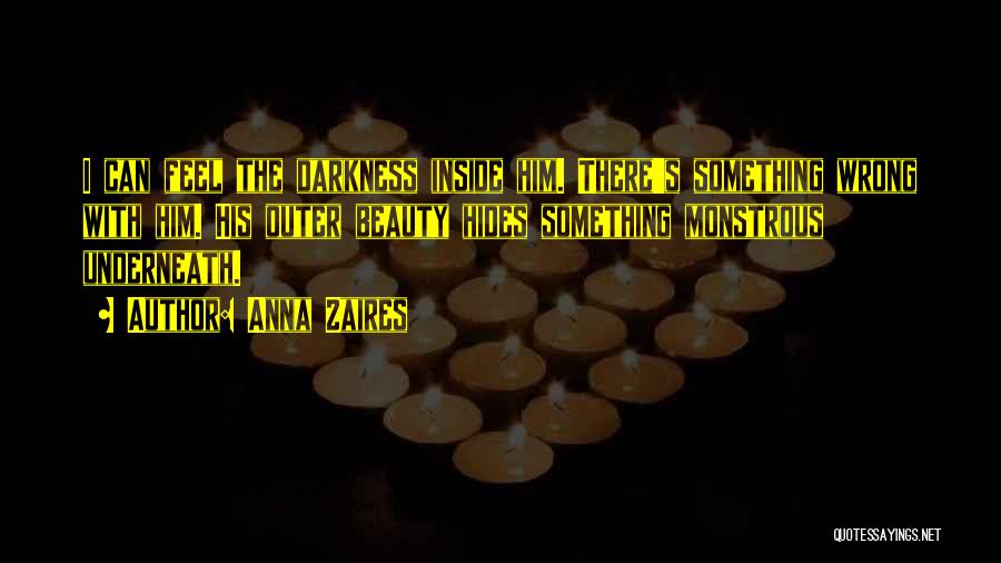 Darkness Hides Quotes By Anna Zaires