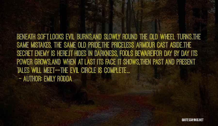 Darkness Hides Quotes By Emily Rodda