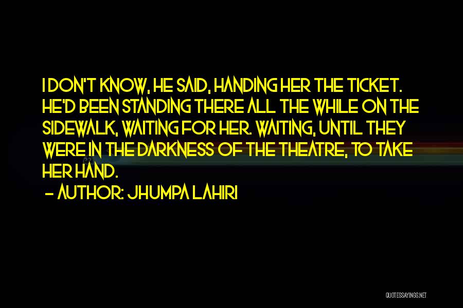 Darkness In Her Quotes By Jhumpa Lahiri