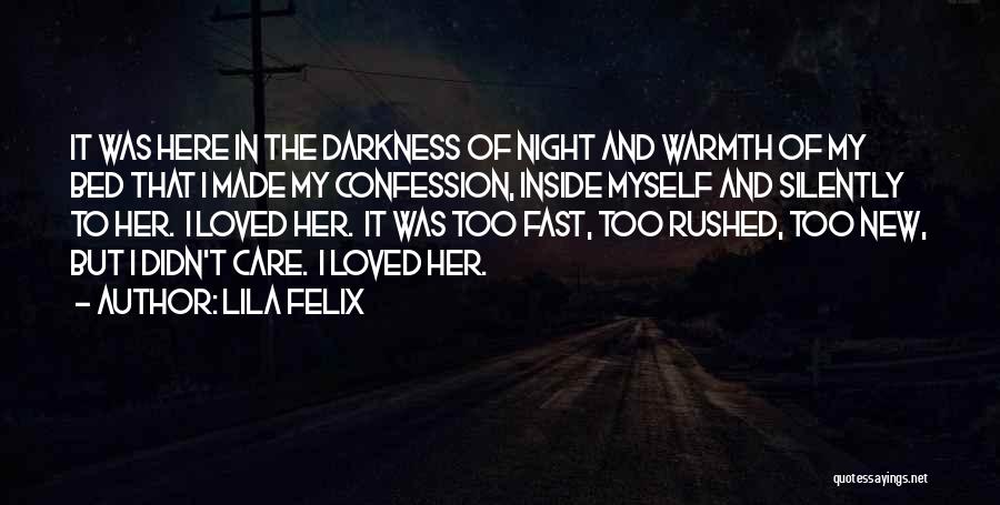 Darkness In Her Quotes By Lila Felix