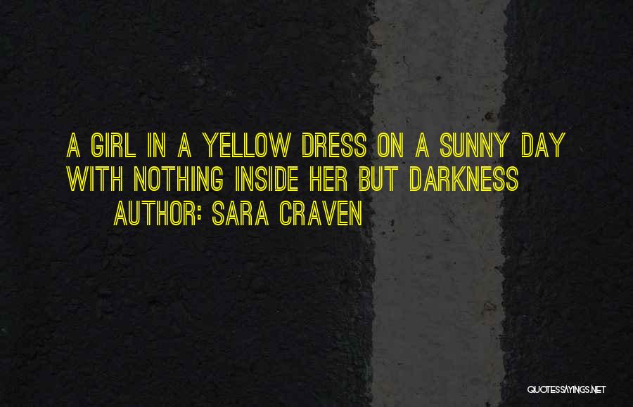 Darkness In Her Quotes By Sara Craven