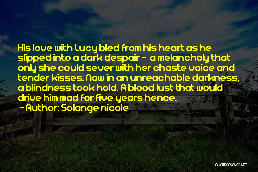 Darkness In Her Quotes By Solange Nicole