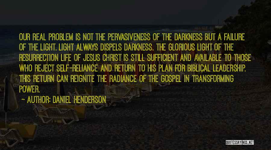 Darkness In The Bible Quotes By Daniel Henderson