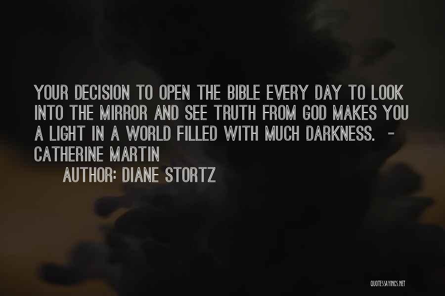 Darkness In The Bible Quotes By Diane Stortz