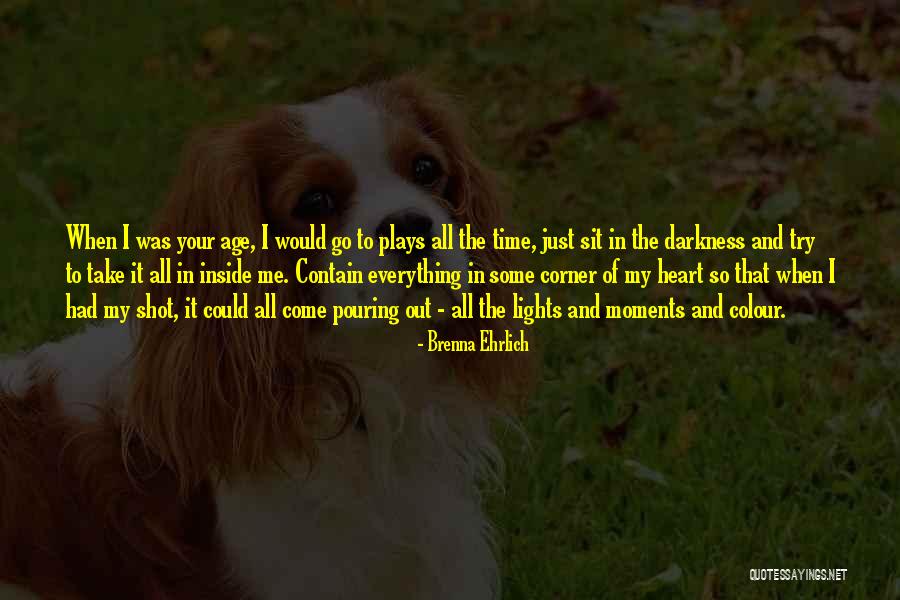 Darkness In The Heart Of Darkness Quotes By Brenna Ehrlich Darkness In The Heart Of Darkness Quotes By Brenna Ehrlich