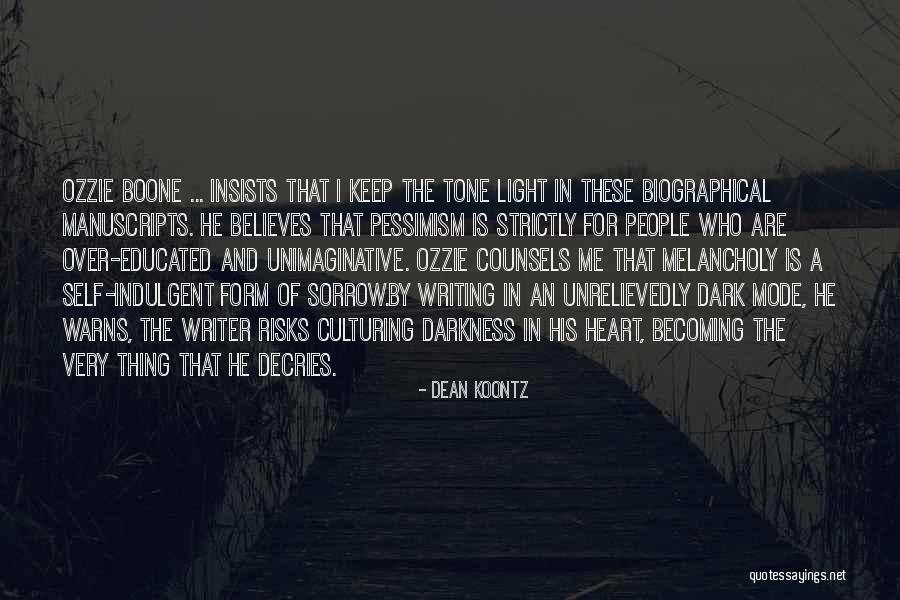 Darkness In The Heart Of Darkness Quotes By Dean Koontz Darkness In The Heart Of Darkness Quotes By Dean Koontz