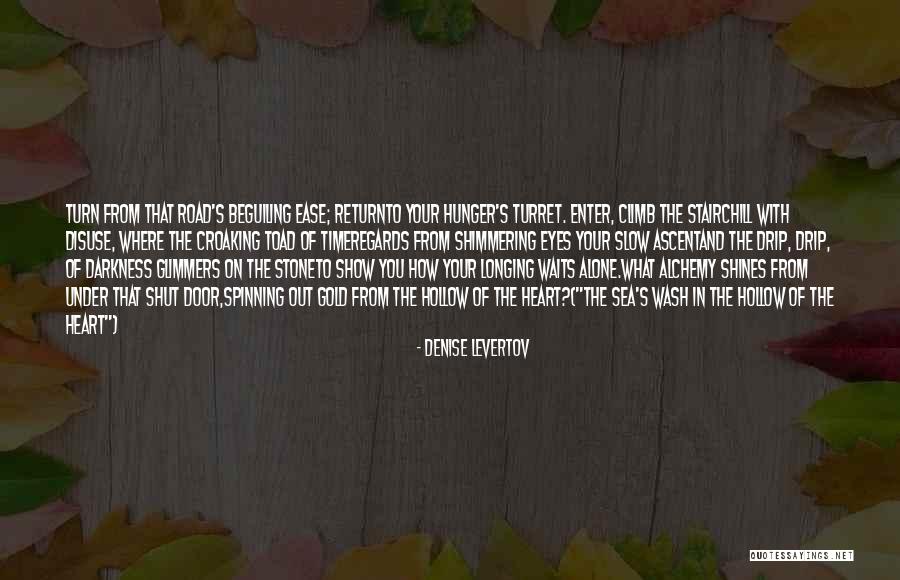 Darkness In The Heart Of Darkness Quotes By Denise Levertov Darkness In The Heart Of Darkness Quotes By Denise Levertov