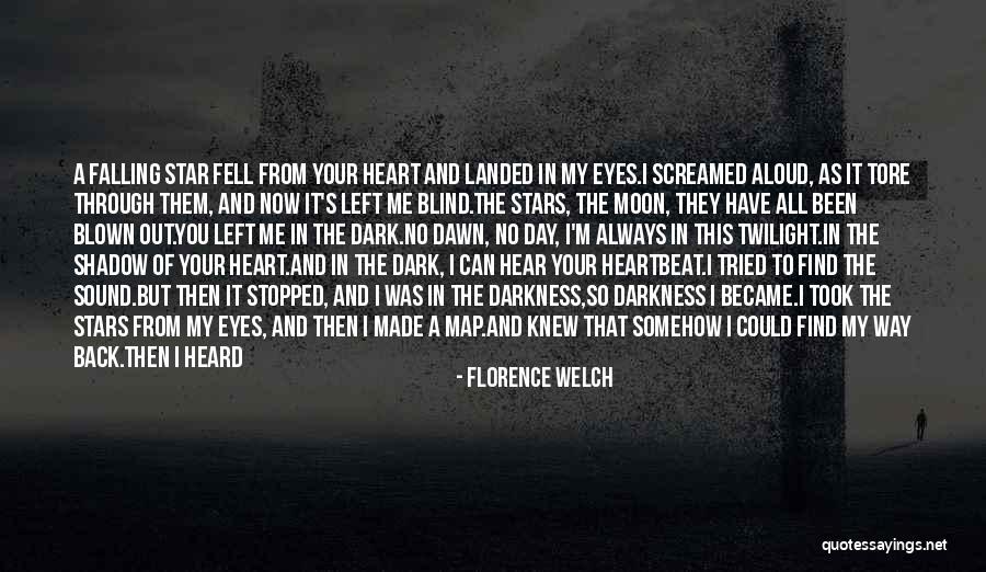 Darkness In The Heart Of Darkness Quotes By Florence Welch Darkness In The Heart Of Darkness Quotes By Florence Welch