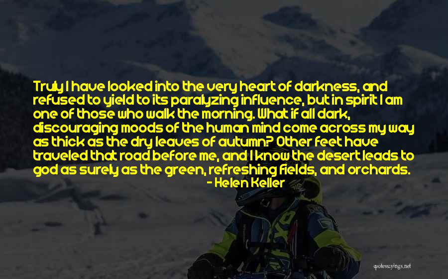 Darkness In The Heart Of Darkness Quotes By Helen Keller Darkness In The Heart Of Darkness Quotes By Helen Keller