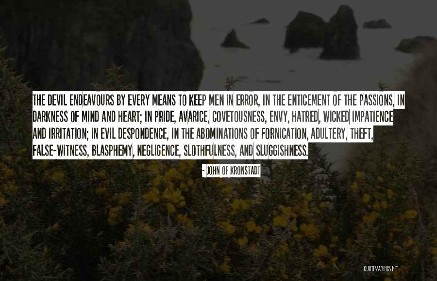 Darkness In The Heart Of Darkness Quotes By John Of Kronstadt Darkness In The Heart Of Darkness Quotes By John Of Kronstadt