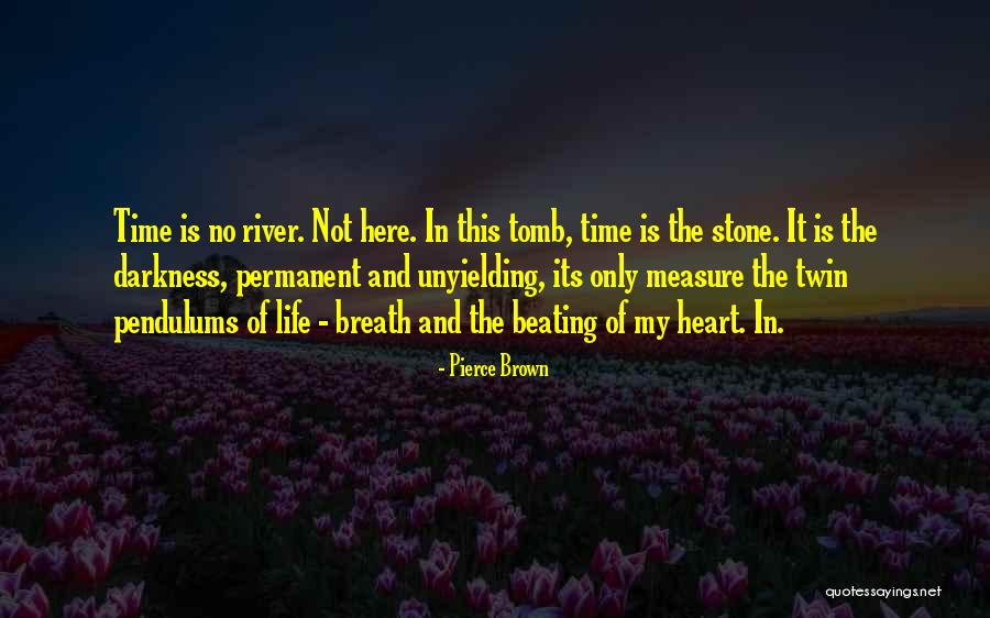 Darkness In The Heart Of Darkness Quotes By Pierce Brown Darkness In The Heart Of Darkness Quotes By Pierce Brown