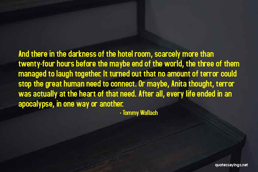 Darkness In The Heart Of Darkness Quotes By Tommy Wallach Darkness In The Heart Of Darkness Quotes By Tommy Wallach