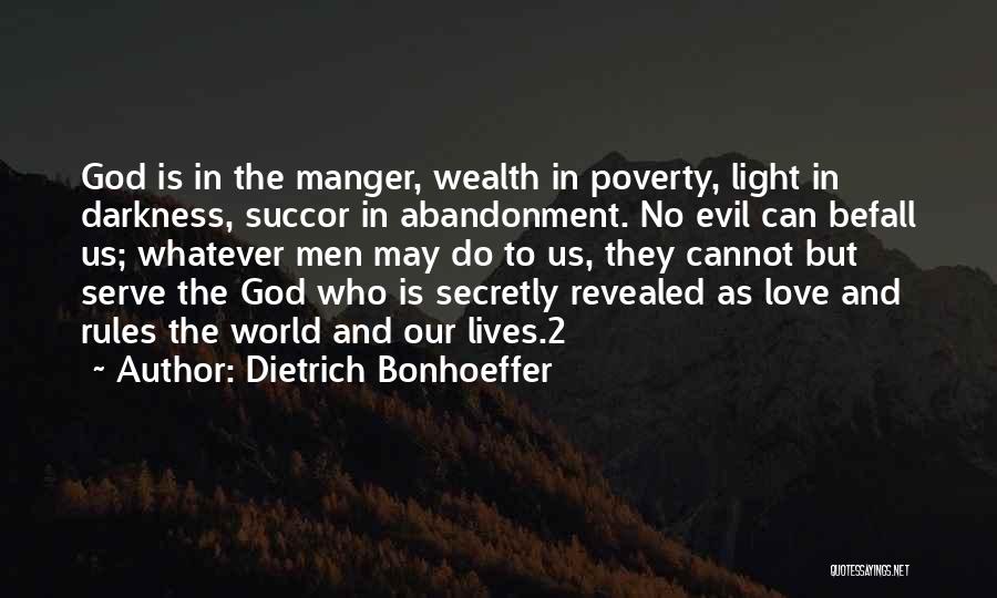 Darkness In The World Quotes By Dietrich Bonhoeffer
