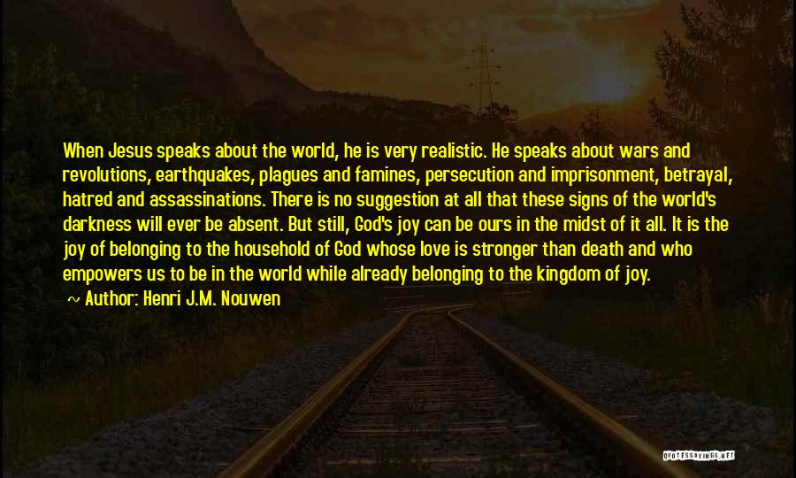 Darkness In The World Quotes By Henri J.M. Nouwen