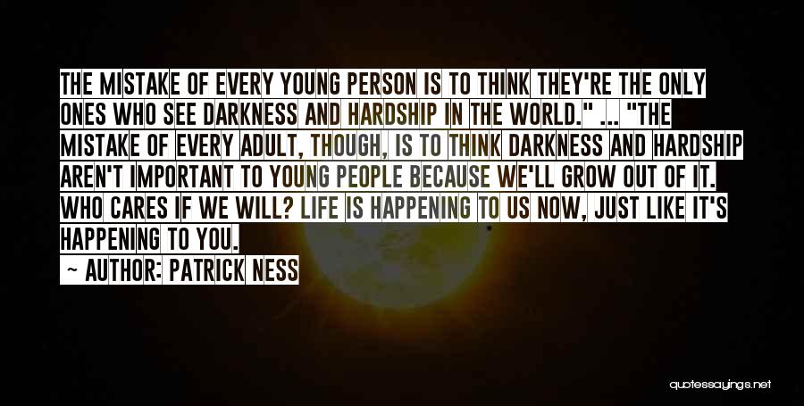Darkness In The World Quotes By Patrick Ness