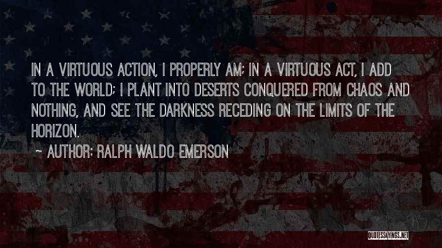 Darkness In The World Quotes By Ralph Waldo Emerson