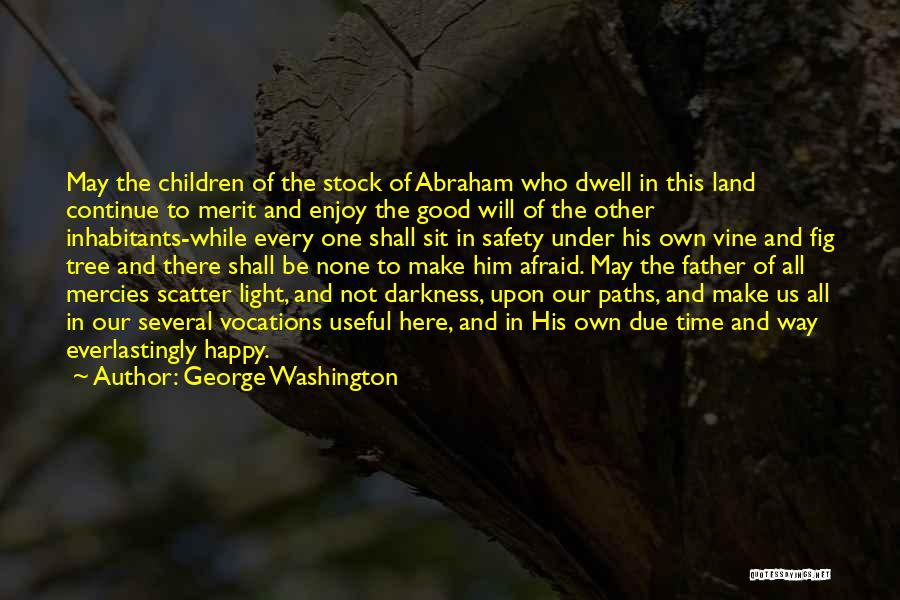 Darkness In Us Quotes By George Washington