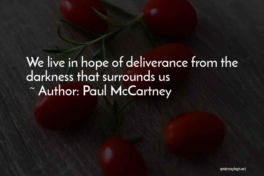 Darkness In Us Quotes By Paul McCartney