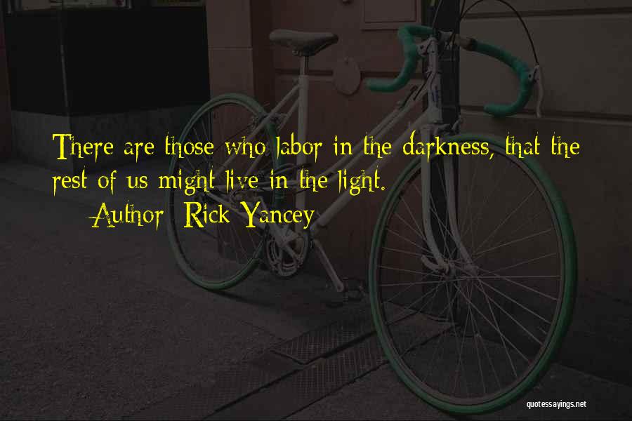 Darkness In Us Quotes By Rick Yancey