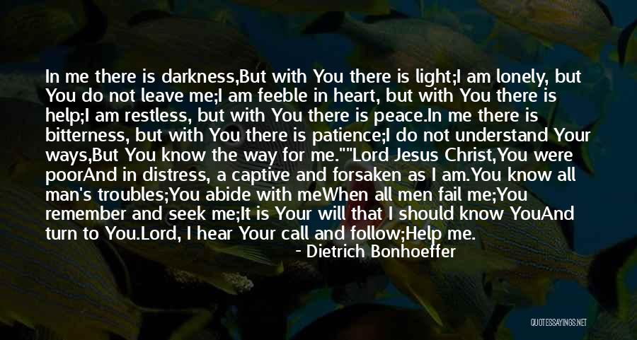 Darkness In Your Heart Quotes By Dietrich Bonhoeffer