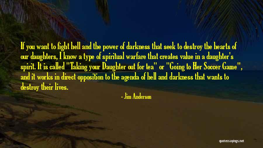 Darkness In Your Heart Quotes By Jim Anderson