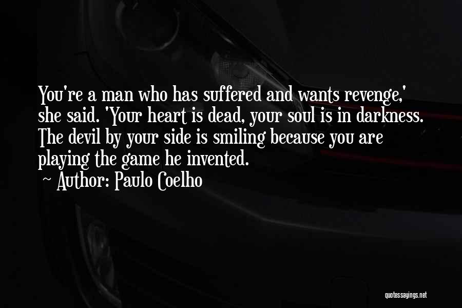 Darkness In Your Heart Quotes By Paulo Coelho