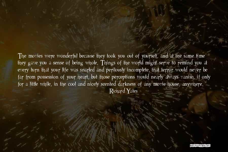 Darkness In Your Heart Quotes By Richard Yates