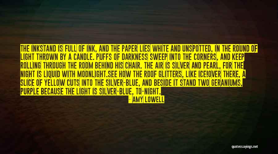 Darkness Into Light Quotes By Amy Lowell