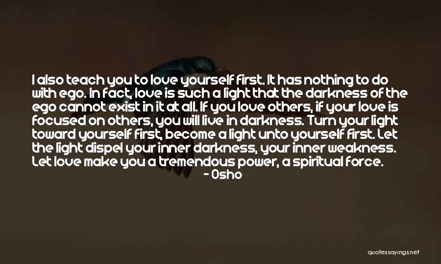 Darkness Love Quotes By Osho