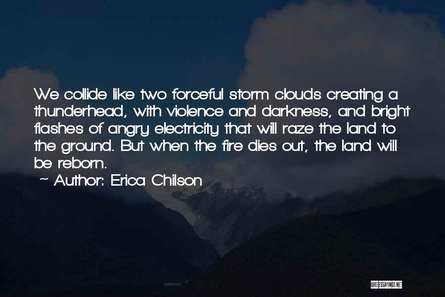 Darkness Reborn Quotes By Erica Chilson