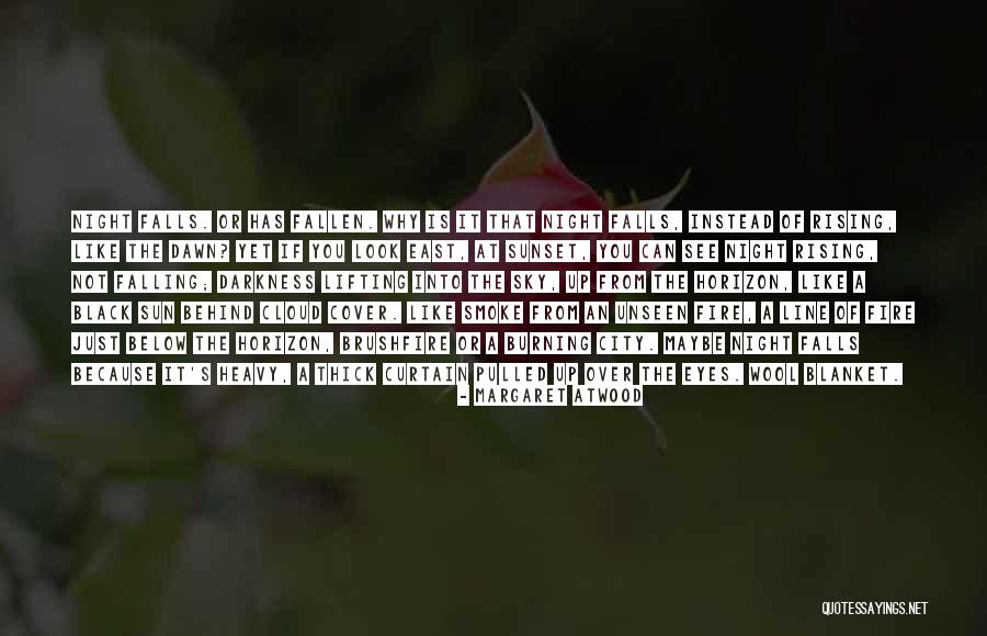 Darkness Rising Quotes By Margaret Atwood Darkness Rising Quotes By Margaret Atwood