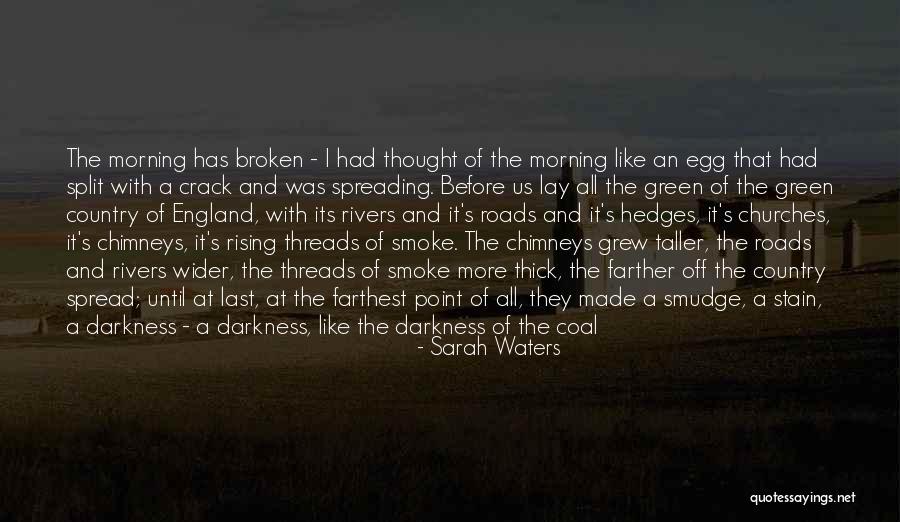 Darkness Rising Quotes By Sarah Waters Darkness Rising Quotes By Sarah Waters