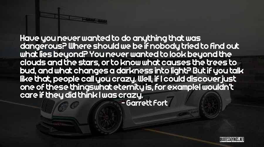 Darkness Stars Quotes By Garrett Fort Darkness Stars Quotes By Garrett Fort